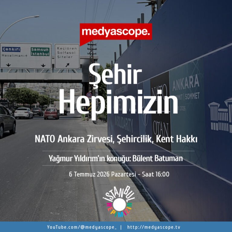Şehir Hepimizin (461): NATO Ankara Zirvesi, şehircilik, kent hakkı
